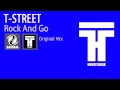 T-Street  - Rock And Go (Official Teaser Video)