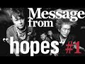 Message from 『hopes』 #1
