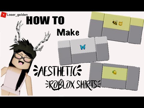 How To Make Your Own Shirts In Roblox 2020 2021 Easy Aesthetic Youtube - how to make your own clothes in roblox youtube