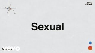 Nick Jonas - Sexual 1 hour loop