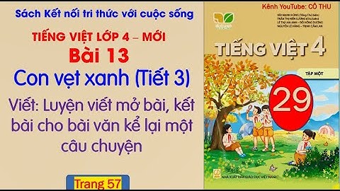 Bài 13  Con vẹt xanh Tiếng Việt 4 Tiết 3 | Viết mở bài kết bài cho bài văn kể lại một câu chuyện