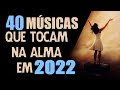 Louvores e Adoração 2022 - As Melhores Músicas Gospel Mais Tocadas 2022 - top hinos 2022 #76