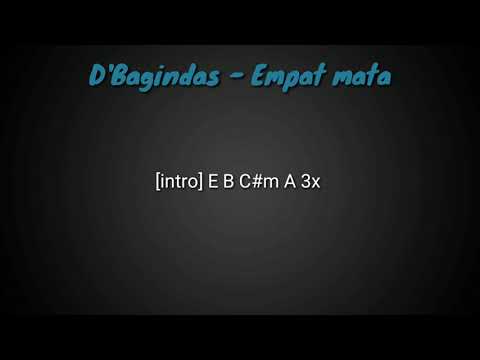 D&#;Bagindas - Empat mata ( chord & lyrics )