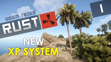 Rust Gameplay - NEW XP System Update - Let
