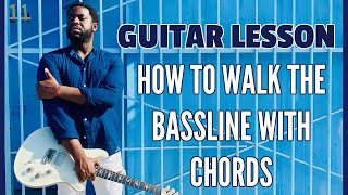 [ R&B Guitar Lesson ] How to Walk the Bassline with the Chords chords