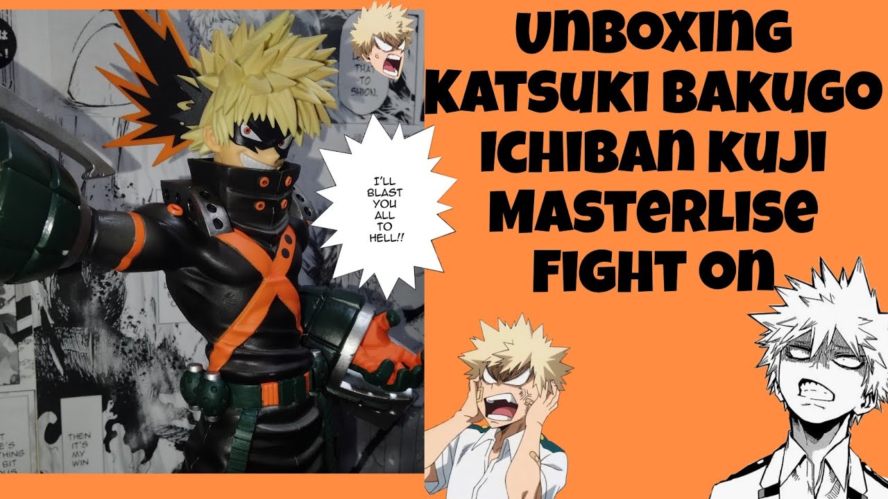 Katsuki Bakugo ichiban kuji fight on masterlise prize B figure unboxing