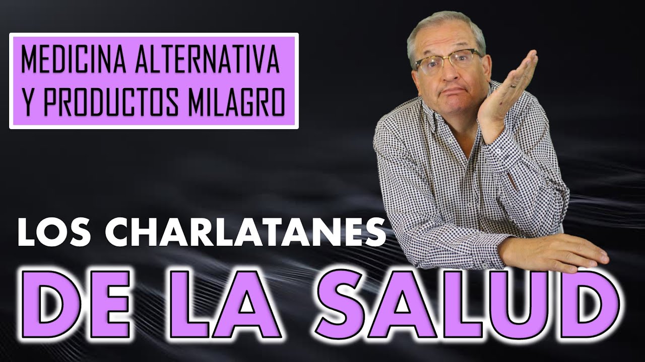 F. E. 288 LOS CHARLATANES DE LA SALUD. EL FRAUDE DE LA MEDICINA ALTERNATIVA Y LOS PRODUCTOS MILAGRO