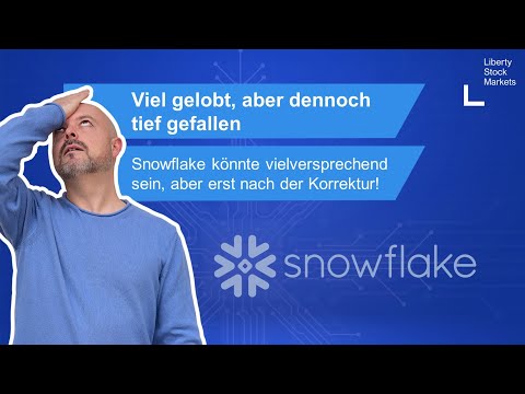 Snowflake - Schrottpapier oder doch enorme Chance? Wann endet der Preisverfall endlich?