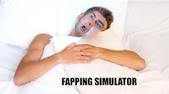 Fapping Simulator