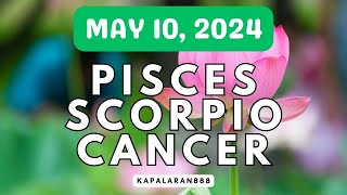 MAY 10, 2024 WATER Signs (♓ Pisces ♏ Scorpio ♋ Cancer) DAILY tagalog tarot #KAPALARAN888