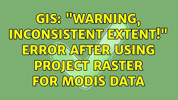GIS: "Warning, inconsistent extent!" error after using project raster for MODIS data
