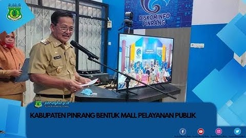 Kabupaten Pinrang Bentuk Mall Pelayanan Publik