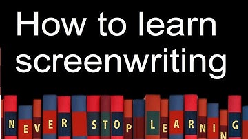 How to learn screenwriting  - Craig D Griffiths