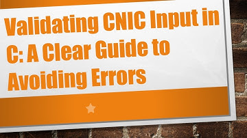 Validating CNIC Input in C: A Clear Guide to Avoiding Errors