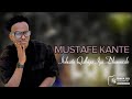 MUSTAFE KANTE 2025 INKASTOO QALBIGA IGA DHAAWACDOO HEES CUSUB MUSTAFE KANTE 2025 INKASTOO QALBIGA IGA DHAAWACDOO HEES CUSUB