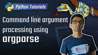 24. Command line argument processing using argparse [Python 3 Programming Tutorials]