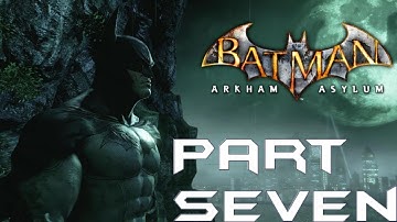 Batman Arkham Asylum Playthrough (Hard) - Part 7 - Going To The Arkham Mansion