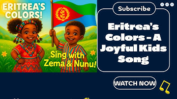 🎶 Eritrea’s Colors – A Joyful Kids Song Celebrating Culture & Unity 🇪🇷✨