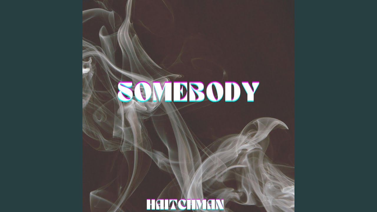 somebody