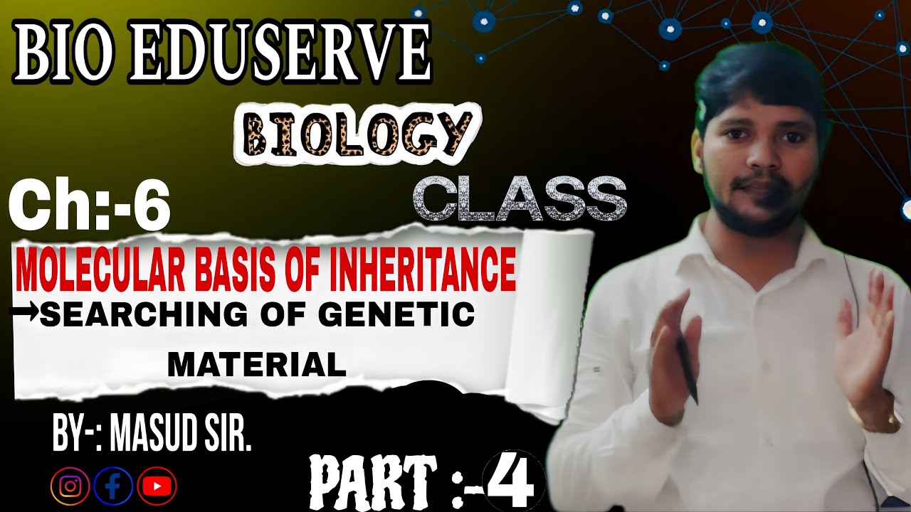 SEARCHING OF GENETIC MATERIAL|| MOLECULAR BASIS OF INHERITANCE ...