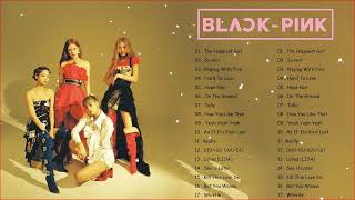 BLACKPINK FULL A L B U M PLAYLIST 2023 BEST SONGS UPDATED / BLACKPINK 최고의 노래