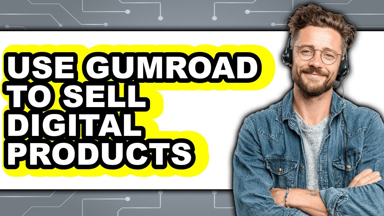 How to Use Gumroad to Sell Digital Products (Only Way) - YouTube