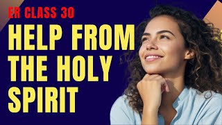ER Session 30 - Being Filled With The Holy Spirit