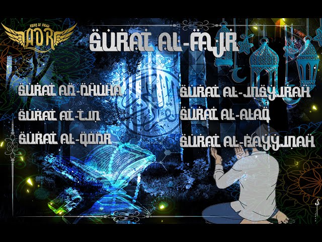 Surat AL-Fajr | Ad-Dhuha/Al-Bayyinah Merdu || By. Ridjaal Ahmed (mudah untuk hafalan) Menyentuh Hati class=
