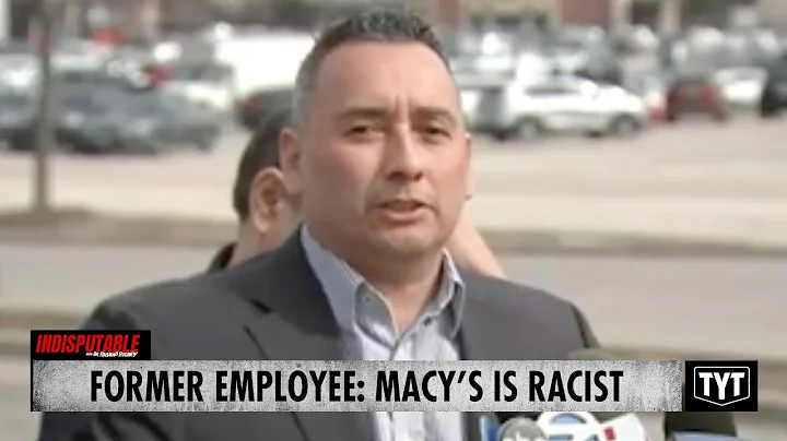 Former Macy's Employee Speaks Out About Racist Pol...
