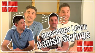AMERICANS LEARN DANISH PHRASES: 10 Weird Sayings From Denmark