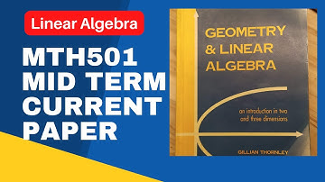 MTH501 Mid Term Curent Paper Fall 2022