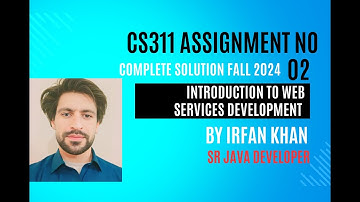 CS311 Assignment 2 complete Solution - XML DOM Operations | Web Services Development | Fall 2024
