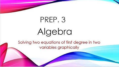 Solving two equations of the first degree in two variables graphically