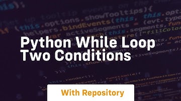 python while loop two conditions