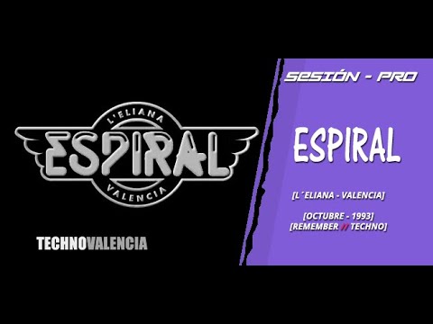SESIONES: Espiral - Eliana - Valencia (Octubre 1993)