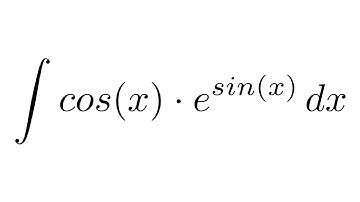Integral of cos(x)e^sin(x) (substitution)