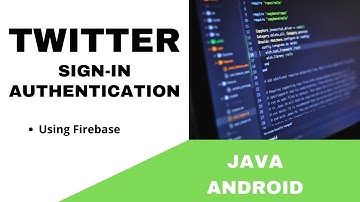 ANDROID - TWITTER SIGN-IN AUTHENTICATION || TUTORIAL  IN JAVA ||