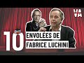 Top 10 des envoles de fabrice luchini