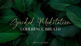 Coherence Breath - 7-minute Guided Breathing Exercise - Briony Gunson