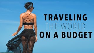 How to Travel Cheap: 21 Tips for Traveling the World on a Budget | Sorelle Amore