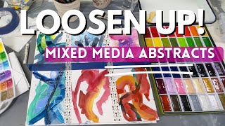 Loosen Up! With Mixed Media Abstract Art