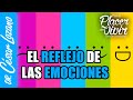 El reflejo de nuestras emociones | Por el Placer de Vivir con el Dr. César Lozano