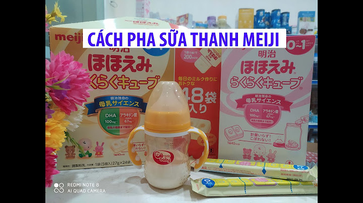 1 viên sữa meiji pha như thế nào năm 2024