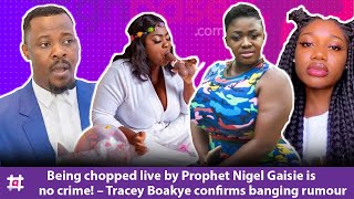 ‘Is my pʊ$$y your mouth’- Angry Tracey Boakye reacts to slɛɛping with Nigel Gaisie