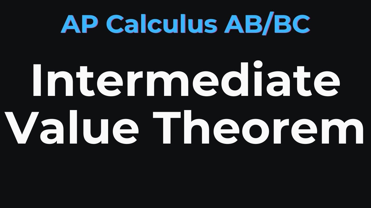 Intermediate Value Theorem | AP Calculus AB/BC - YouTube