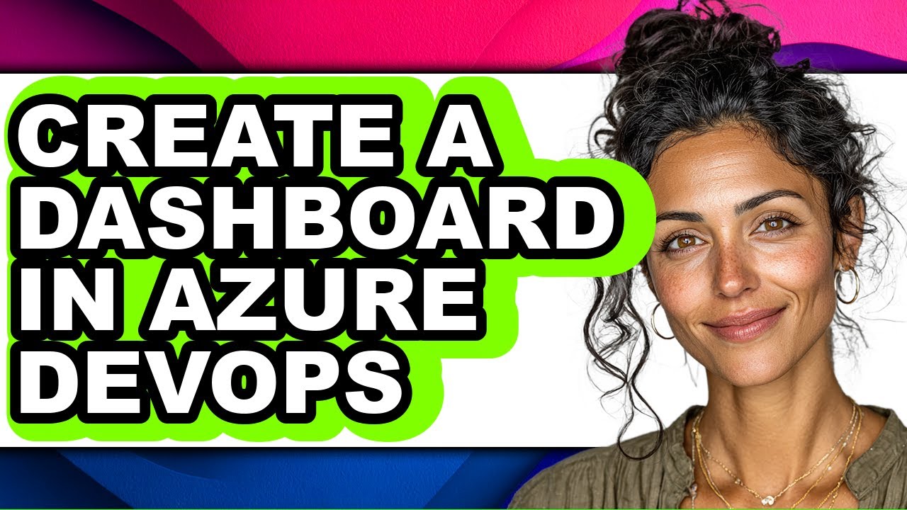 How to Create a Dashboard in Azure Devops (updated)