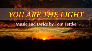 Tom Fettke - You are the light | Lyrics (SATB Version) chords