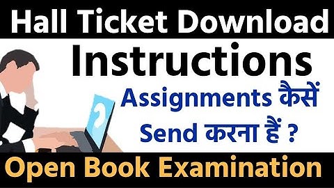 Hall Ticket is Declared - Assignments Instructions || Open Book Examination Tips || Manish Verma LPA