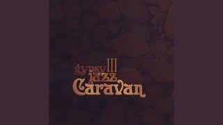 Vignette de la vidéo "Gypsy Jazz Caravan - Beyond the Sea (La Mer)"