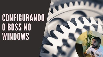 Configurando o Boss no Windows